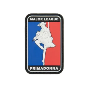MAJOR LEAGUE PRIMADONNA Patch